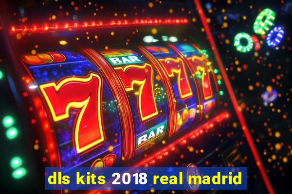 dls kits 2018 real madrid